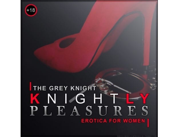 best sex podcasts knightly pleasures